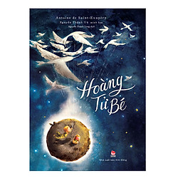 Hoàng Tử Bé – Ấn Bản Minh Họa Màu Việt Nam