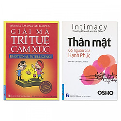 Combo 2 cuốn: Thân Mật – Cội Nguồn Của Hạnh Phúc, Giải Mã Trí Tuệ Cảm Xúc