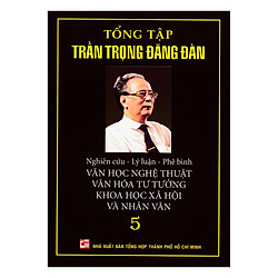 Tổng Tập Trần Trọng Đăng Đàn (Tập 5)