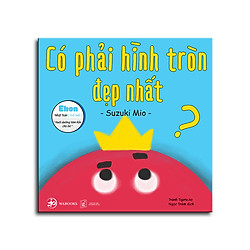 Ehon Hình Khối – Có Phải Hình Tròn Đẹp Nhất