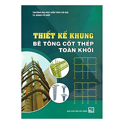 Thiết Kế Khung – Bê Tông Cốt Thép Toàn Khối