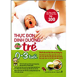 Thực Đơn Dinh Dưỡng Cho Trẻ (0 – 3 Tuổi) Tặng Bookmath Kẽm