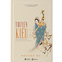 Truyện Kiều (Kim Vân Kiều Tân Truyện) (Tái Bản)