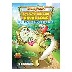 Cuốn Sách Kì Bí Về Khủng Long – Gia Đình Cà Rốt Lạc Vào Thế Giới Khủng Long