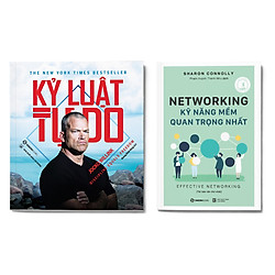 Bộ: Kỷ Luật = Tự Do – Networking – Kỷ Năng Mềm Quan Trọng Nhất (Tái Bản)