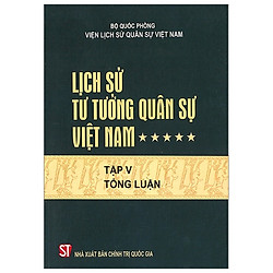 Lịch Sử Tư Tưởng Quân Sự Việt Nam – Tập 5: Tổng Luận