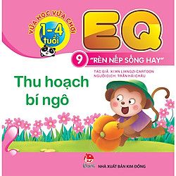 Vừa Học Vừa Chơi 1-4 Tuổi: EQ – Rèn Nếp Sống Hay – Cuốn 9: Thu Hoạch Bí Ngô (Tái Bản 2018