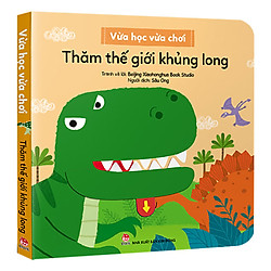 Vừa Học Vừa Chơi: Thăm Thế Giới Khủng Long