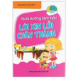 Nuôi Dưỡng Tâm Hồn – Lời Xin Lỗi Chân Thành