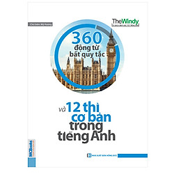 Sách 360 động từ bất quy tắc và 12 thì cơ bản trong tiếng Anh-Bìa Trắng