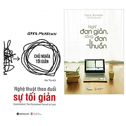 Combo sách sống tối giản : Nghệ thuật theo đuổi sự tối giản + Nghĩ đơn giản sống đơn thuầ