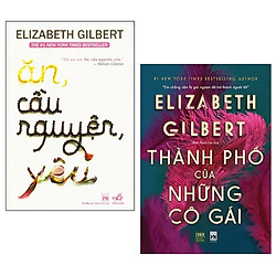 Combo Ăn, Cầu Nguyện, Yêu + Thành Phố Của Những Cô Gái (Bộ 2 Cuốn)