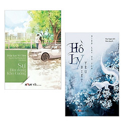 Combo Tiểu Thuyết Lãng Mạn Hấp Dẫn: Sự Dịu Dàng Khó Cưỡng + Hồ Ly Biết Yêu (Bộ 2 Cuốn Đượ
