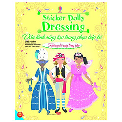 Dán Hình Sáng Tạo Trang Phục Búp Bê – Những Bộ Váy Lộng Lẫy (Tái Bản)