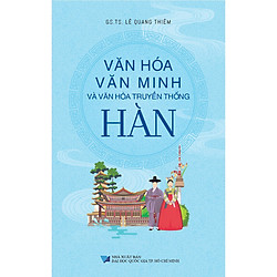 Văn Hóa Văn Minh Và Văn Hóa Truyền Thống Hàn