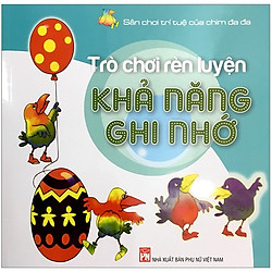 Sân Chơi Trí Tuệ Của Chim Đa Đa – Trò Chơi Rèn Luyện Khả Năng Ghi Nhớ (Tái Bản 2020)</spa