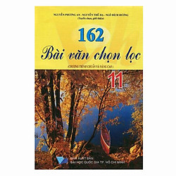 162 Bài Văn Chọn Lọc Lớp 11