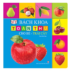 Bách Khoa Toàn Thư Cho Bé – Trái Cây