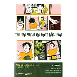 Tôi Đã Sinh Ra Một Lần Nữa – Tặng Kèm Sổ Tay