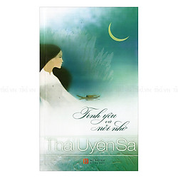 Tình Yêu Và Nỗi Nhớ