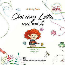 Tuyệt chiêu “cai nghiện” thiết bị công nghệ – Chơi cùng Lettie, vui mê li