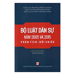 Bộ Luật Dân Sự Năm 2005 Và 2015 Phân Tích – Đối Chiếu