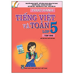 Thực Hành Tiếng Việt Và Toán Lớp 5 – Tập 2