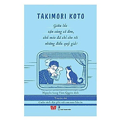 Giữa lúc tận cùng cô đơn, chú mèo đã chỉ cho tôi những điều quý giá!