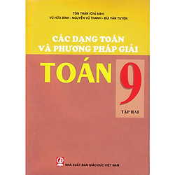 Các dạng toán và phương pháp giải toán 9 tập 2