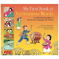 My First Book of Vietnamese Words: An ABC Rhyming Book of Vietnamese Language and Culture