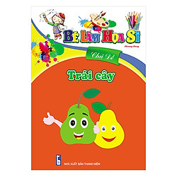 Bé Làm Họa Sỹ – Chủ Đề Trái Cây