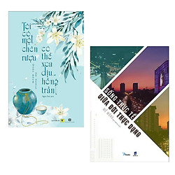 Combo Nghệ Thuật Sống Khỏe – Sống Đẹp: Tôi Có Một Chén Rượu, Có Thể Xoa Dịu Hồng Trần + S