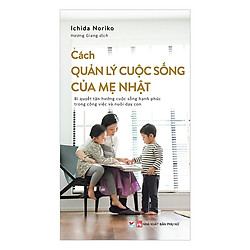 Cách Quản Lý Cuộc Sống Của Mẹ Nhật – Tặng Kèm Sổ Tay