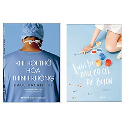 Combo Cẩm Nang Tạo Động Lực Sống Cho Bạn Trẻ: Khi Hơi Thở Hóa Thinh Không + Tuổi Trẻ Đâu