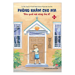 Phòng Khám Cho Ma – Tập 1: Yêu Quái Mà Cũng Ốm À?