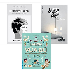 Combo Lối Sống Tối Giản Của Người Nhật + Người Tối Giản + Lagom – Vừa Đủ, Đẳng Cấp Sống Của Người Thụy Điển