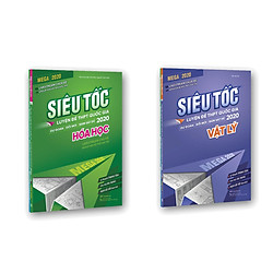 Combo luyện đề siêu tốc Vật lí – Hoá học 2020