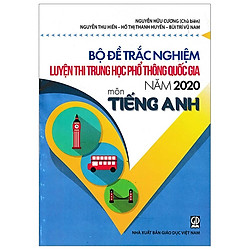 Bộ Đề Trắc Nghiệm Luyện Thi THPT Quốc Gia 2020 – Môn Tiếng Anh