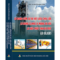 Lò nung Gốm sứ và vật liệu chịu lửa; Lò nung Clinke xi măng và vôi; Lò nấu Thủy tinh và F