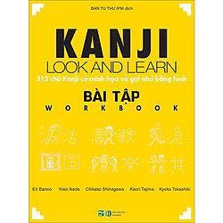 Kanji Look And Learn – 512 Chữ Kanji Có Minh Họa Và Gợi Nhớ Bằng Hình – Bài Tập