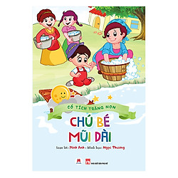 Cổ Tích Trăng Non – Chú Bé Mũi Dài