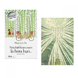 Combo 2 cuốn sách văn học hay nhất: Nếu Biết Trăm Năm Là Hữu Hạn + Trưởng Thành Sau Ngàn