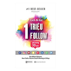 Cách Để Đạt 1 Triệu Follow Chỉ Trong 30 Ngày