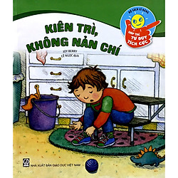 Kiên Trì, Không Nản Trí