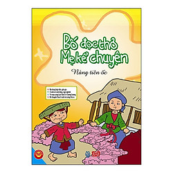 Bố Đọc Thơ, Mẹ Kể Chuyện – Nàng Tiên Ốc