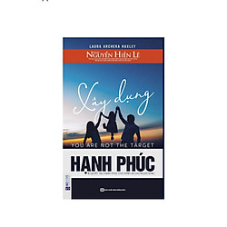 Xây dựng hạnh phúc nguyễn hiến lê ( tặng 1 giá đỡ iiring dễ thương)