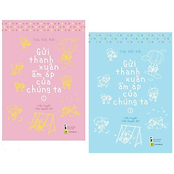 Gửi Thanh Xuân Ấm Áp Của Chúng Ta (Tập 1&2) – Tặng Kèm Bookmark + 3 Postcard Phim (Số Lượ