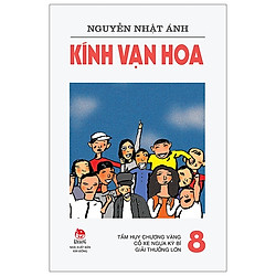 Kính Vạn Hoa – 8 – Tấm Huy Chương Vàng – Cỗ Xe Ngựa Kì Bí – Giải Thưởng Lớn (Tái Bản 2019