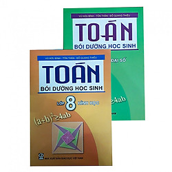 Combo Toán bồi dưỡng học sinh lớp 8 Đại số + Hình học