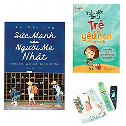 Combo Sức Mạnh Của Người Mẹ Nhật + Thấu Hiểu Tâm Lí Trẻ Để Yêu Con Đúng Cách – Tặng Kèm B